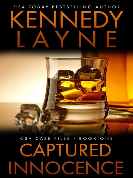 Title details for Captured Innocence (CSA Case Files 1) by Kennedy Layne - Available